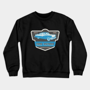 Ford Victoria - Forever a classic Crewneck Sweatshirt